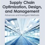 خرید و دانلود نسخه کامل کتاب Supply Chain Optimization, Design, and Management: Advances and Intelligent Methods (Premier Reference Source)