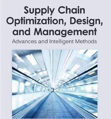 خرید و دانلود نسخه کامل کتاب Supply Chain Optimization, Design, and Management: Advances and Intelligent Methods (Premier Reference Source)