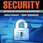 خرید و دانلود نسخه کامل کتاب Supply Chain Security: How to Support Safety and Reduce Risk in Your Supply Chain Process