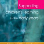 خرید و دانلود نسخه کامل کتاب Supporting Children’s Learning in the Early Years