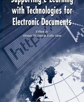 خرید و دانلود نسخه کامل کتاب Supporting E-Learning with Technologies for Electronic Documents