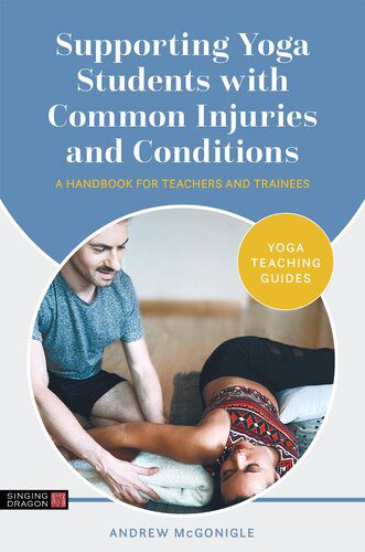 خرید و دانلود نسخه کامل کتاب Supporting Yoga Students with Common Injuries and Conditions_68ba8b4a9facc.jpeg خرید و دانلود نسخه کامل کتاب Supporting Yoga Students with Common Injuries and Conditions
