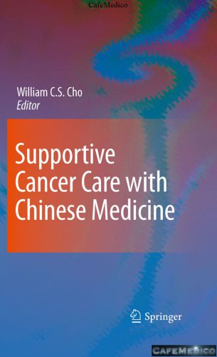 خرید و دانلود نسخه کامل کتاب Supportive Cancer Care with Chinese Medicine_68bb2f7e2637f.jpeg خرید و دانلود نسخه کامل کتاب Supportive Cancer Care with Chinese Medicine