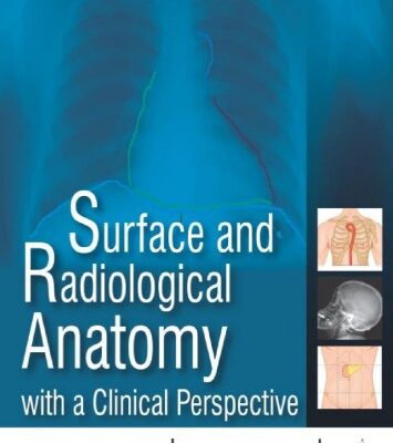 خرید و دانلود نسخه کامل کتاب Surface and Radiological Anatomy with a Clinical Perspective