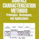 خرید و دانلود نسخه کامل کتاب Surface characterization methods – principles, techniques and applications