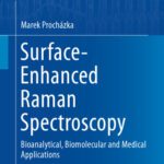 خرید و دانلود نسخه کامل کتاب Surface-Enhanced Raman Spectroscopy: Bioanalytical, Biomolecular and Medical Applications
