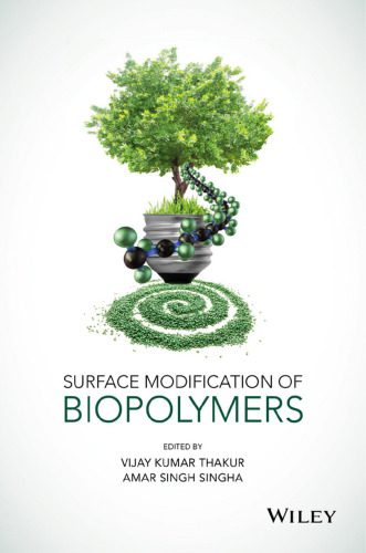خرید و دانلود نسخه کامل کتاب Surface Modification of Biopolymers_68d19ac02b9b7.jpeg خرید و دانلود نسخه کامل کتاب Surface Modification of Biopolymers