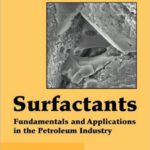 خرید و دانلود نسخه کامل کتاب Surfactants: Fundamentals and Applications in the Petrolium Industry