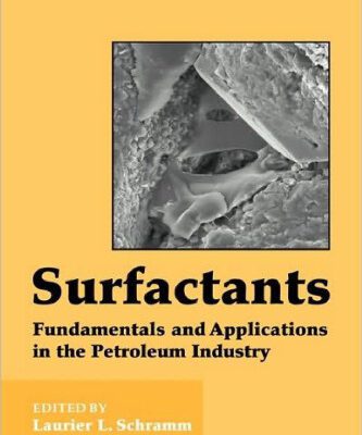 خرید و دانلود نسخه کامل کتاب Surfactants: Fundamentals and Applications in the Petrolium Industry