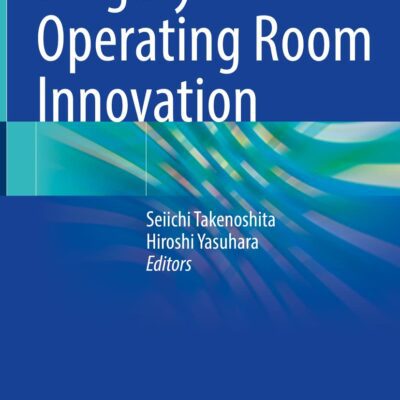 خرید و دانلود نسخه کامل کتاب Surgery and Operating Room Innovation
