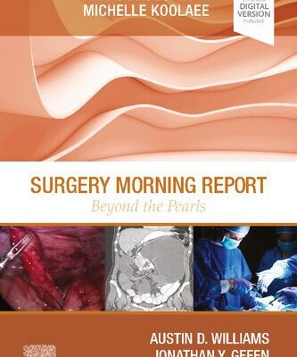خرید و دانلود نسخه کامل کتاب Surgery Morning Report: Beyond the Pearls