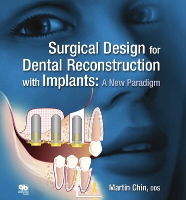 خرید و دانلود نسخه کامل کتاب Surgical Design for Dental Reconstruction with Implants: A New Paradigm