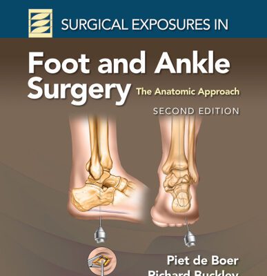 خرید و دانلود نسخه کامل کتاب Surgical Exposures in Foot and Ankle Surgery: The Anatomic Approach, 2e
