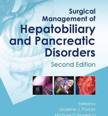 خرید و دانلود نسخه کامل کتاب Surgical Management of Hepatobiliary and Pancreatic Disorders, Second Edition (Oncologysurgery)