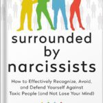 خرید و دانلود نسخه کامل کتاب Surrounded by Narcissists: How to Effectively Recognize, Avoid, and Defend Yourself Against Toxic People (and Not Lose Your Mind) [The Surrounded by Idiots Series] by Thomas Erikson