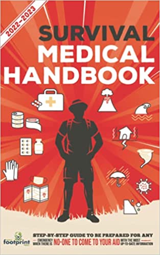 خرید و دانلود نسخه کامل کتاب Survival Medical Handbook 2022-2023: Step-By-Step Guide to be Prepared for Any Emergency When Help is NOT On The Way With the Most Up To Date – + PDF_68b9495d3583a.jpeg خرید و دانلود نسخه کامل کتاب Survival Medical Handbook 2022-2023: Step-By-Step Guide to be Prepared for Any Emergency When Help is NOT On The Way With the Most Up To Date – + PDF