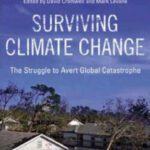 خرید و دانلود نسخه کامل کتاب Surviving Climate Change: The Struggle to Avert Global Catastrophe