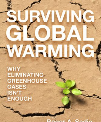 خرید و دانلود نسخه کامل کتاب Surviving Global Warming: Why Eliminating Greenhouse Gases Isn’t Enough