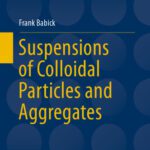 خرید و دانلود نسخه کامل کتاب Suspensions of Colloidal Particles and Aggregates