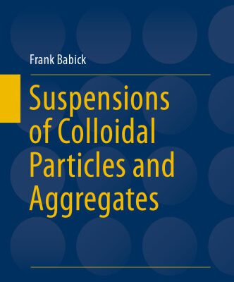 خرید و دانلود نسخه کامل کتاب Suspensions of Colloidal Particles and Aggregates
