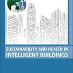 خرید و دانلود نسخه کامل کتاب Sustainability and Health in Intelligent Buildings