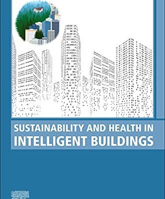 خرید و دانلود نسخه کامل کتاب Sustainability and Health in Intelligent Buildings