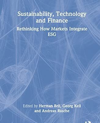 خرید و دانلود نسخه کامل کتاب Sustainability, Technology, and Finance: Rethinking How Markets Integrate ESG