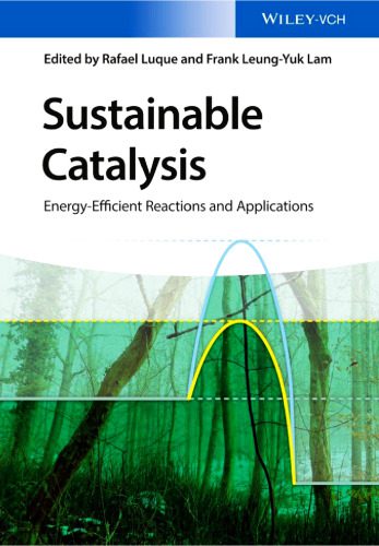 خرید و دانلود نسخه کامل کتاب Sustainable Catalysis: Energy-Efficient Reactions and Applications_68d2bd5d21f23.jpeg خرید و دانلود نسخه کامل کتاب Sustainable Catalysis: Energy-Efficient Reactions and Applications