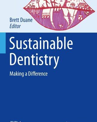 خرید و دانلود نسخه کامل کتاب Sustainable Dentistry: Making a Difference
