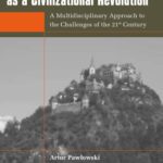 خرید و دانلود نسخه کامل کتاب Sustainable development as a civilizational revolution : a multidisciplinary approach to the challenges of the 21st century