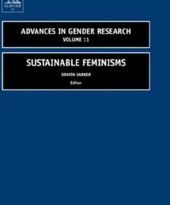 خرید و دانلود نسخه کامل کتاب Sustainable Feminisms (Advances in Gender Research)