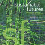 خرید و دانلود نسخه کامل کتاب Sustainable Futures: Teaching and Learning: a Case Study