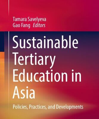 خرید و دانلود نسخه کامل کتاب Sustainable Tertiary Education in Asia: Policies, Practices, and Developments