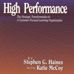 خرید و دانلود نسخه کامل کتاب Sustaining High Performance: The Strategic Transformation to A Customer-Focused Learning Organization