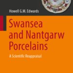 خرید و دانلود نسخه کامل کتاب Swansea and Nantgarw Porcelains: A Scientific Reappraisal