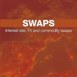 خرید و دانلود نسخه کامل کتاب Swaps: Interest rate, FX and commodity swaps – Orginal Pdf
