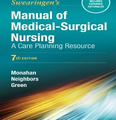 خرید و دانلود نسخه کامل کتاب Swearingen’s Manual of Medical Surgical Nursing: A Care Planning Resource