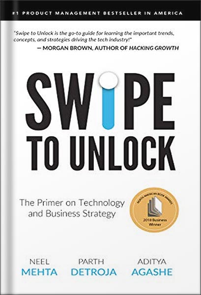 خرید و دانلود نسخه کامل کتاب Swipe to Unlock: The Primer on Technology and Business Strategy (Fast Forward Your Product Career: The Two Books Required to Land Any PM Job) by Parth Detroja_68bf5e6f0900f.jpeg خرید و دانلود نسخه کامل کتاب Swipe to Unlock: The Primer on Technology and Business Strategy (Fast Forward Your Product Career: The Two Books Required to Land Any PM Job) by Parth Detroja