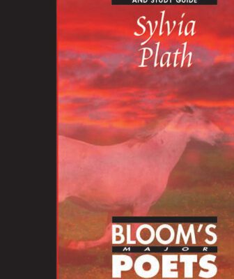 خرید و دانلود نسخه کامل کتاب Sylvia Plath: Comprehensive Research and Study Guide (Bloom’s Major Poets)