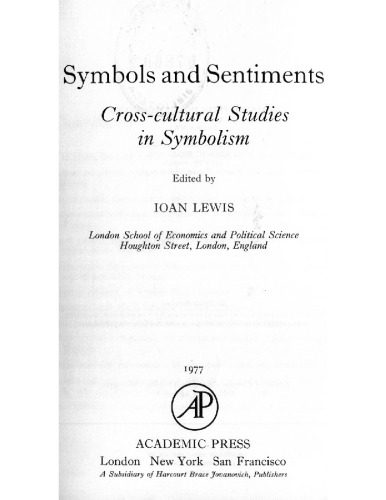 خرید و دانلود نسخه کامل کتاب Symbols and Sentiments: Cross-cultural Studies in Symbolism_68cdd1f1e0441.jpeg خرید و دانلود نسخه کامل کتاب Symbols and Sentiments: Cross-cultural Studies in Symbolism