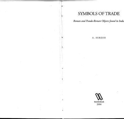 خرید و دانلود نسخه کامل کتاب Symbols of Trade. Roman and Pseudo-Roman Objects Found in India