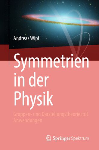 خرید و دانلود نسخه کامل کتاب Symmetrien in der Physik: Gruppen- und Darstellungstheorie mit Anwendungen_68bdf86c8d4af.jpeg خرید و دانلود نسخه کامل کتاب Symmetrien in der Physik: Gruppen- und Darstellungstheorie mit Anwendungen