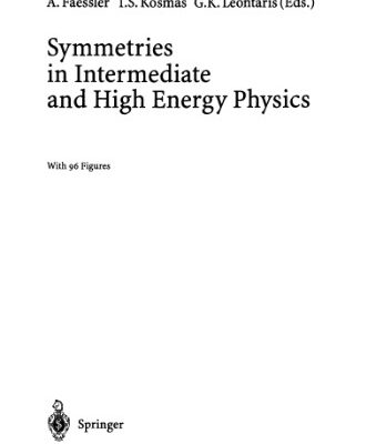 خرید و دانلود نسخه کامل کتاب Symmetries in intermediate and high energy physics