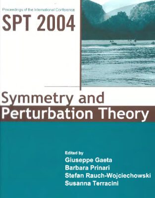 خرید و دانلود نسخه کامل کتاب Symmetry And Perturbation Theory: Proceedings Of The International Conference SPT 2004 Cala Genone, Italy, 30 May вЂ“ 6 June 2004
