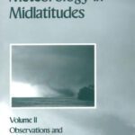 خرید و دانلود نسخه کامل کتاب Synoptic-Dynamic Meteorology in Midlatitudes: Volume II: Observations and Theory of Weather Systems