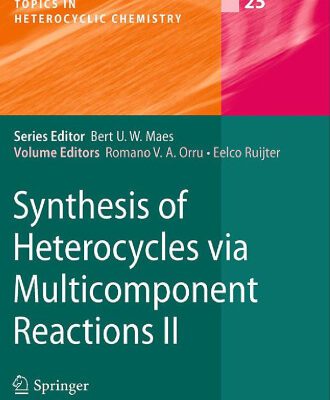 خرید و دانلود نسخه کامل کتاب Synthesis of Heterocycles via Multicomponent Reactions II
