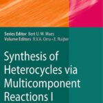 خرید و دانلود نسخه کامل کتاب Synthesis of Heterocycles via Multicomponent Reactions I
