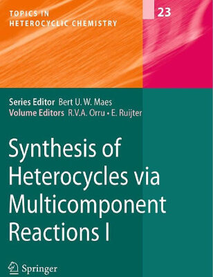 خرید و دانلود نسخه کامل کتاب Synthesis of Heterocycles via Multicomponent Reactions I