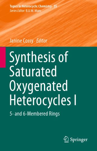 خرید و دانلود نسخه کامل کتاب Synthesis of Saturated Oxygenated Heterocycles I: 5- and 6-Membered Rings_68d3574c3ebb1.jpeg خرید و دانلود نسخه کامل کتاب Synthesis of Saturated Oxygenated Heterocycles I: 5- and 6-Membered Rings