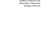 خرید و دانلود نسخه کامل کتاب Synthesis, Properties and Mineralogy of Important Inorganic Materials